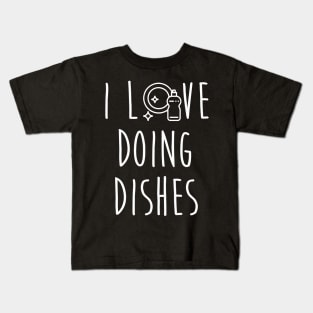 Dishwasher Housekeeper S I Love Doing Dishes Kids T-Shirt